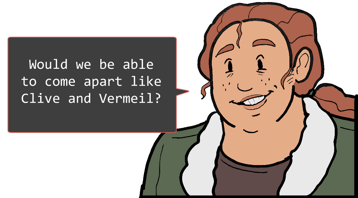 A shoulders-up illustration of Betsy. She’s smiling. The speech bubble to her left reads: ‘Would we be able to come apart like Clive and Vermeil?’