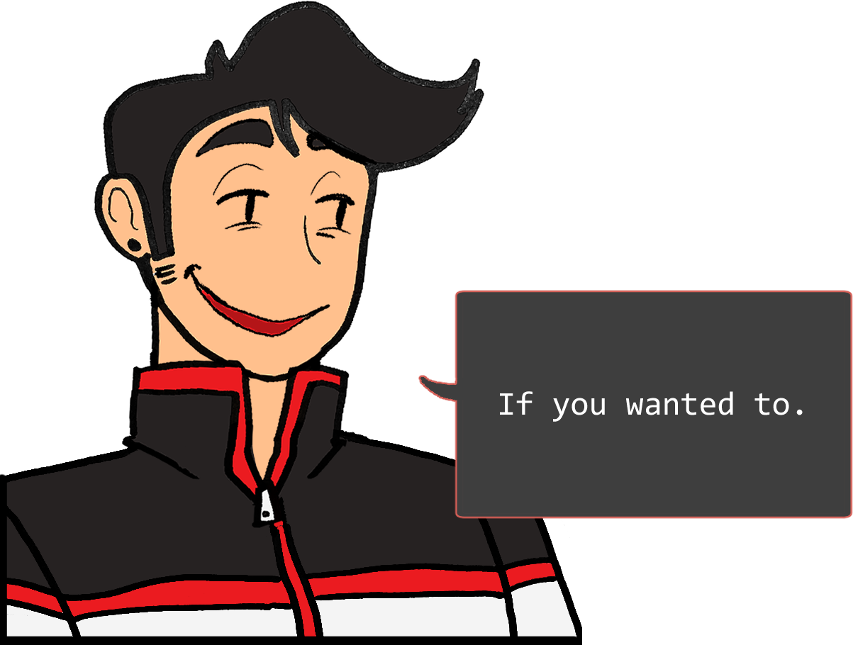 A shoulders-up illustration of Red. He’s smiling coyly. The speech bubble to his right reads: ‘If you wanted to.’